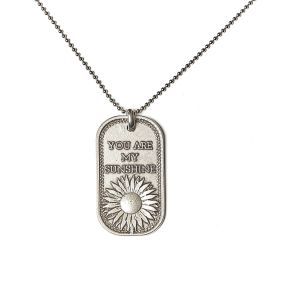 You are my Sunshine - Stainless Dog Tag